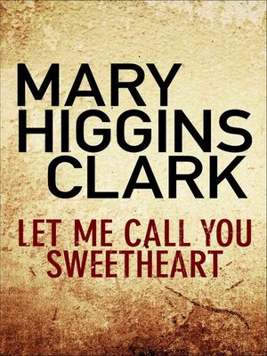 cover image of Let Me Call You Sweetheart